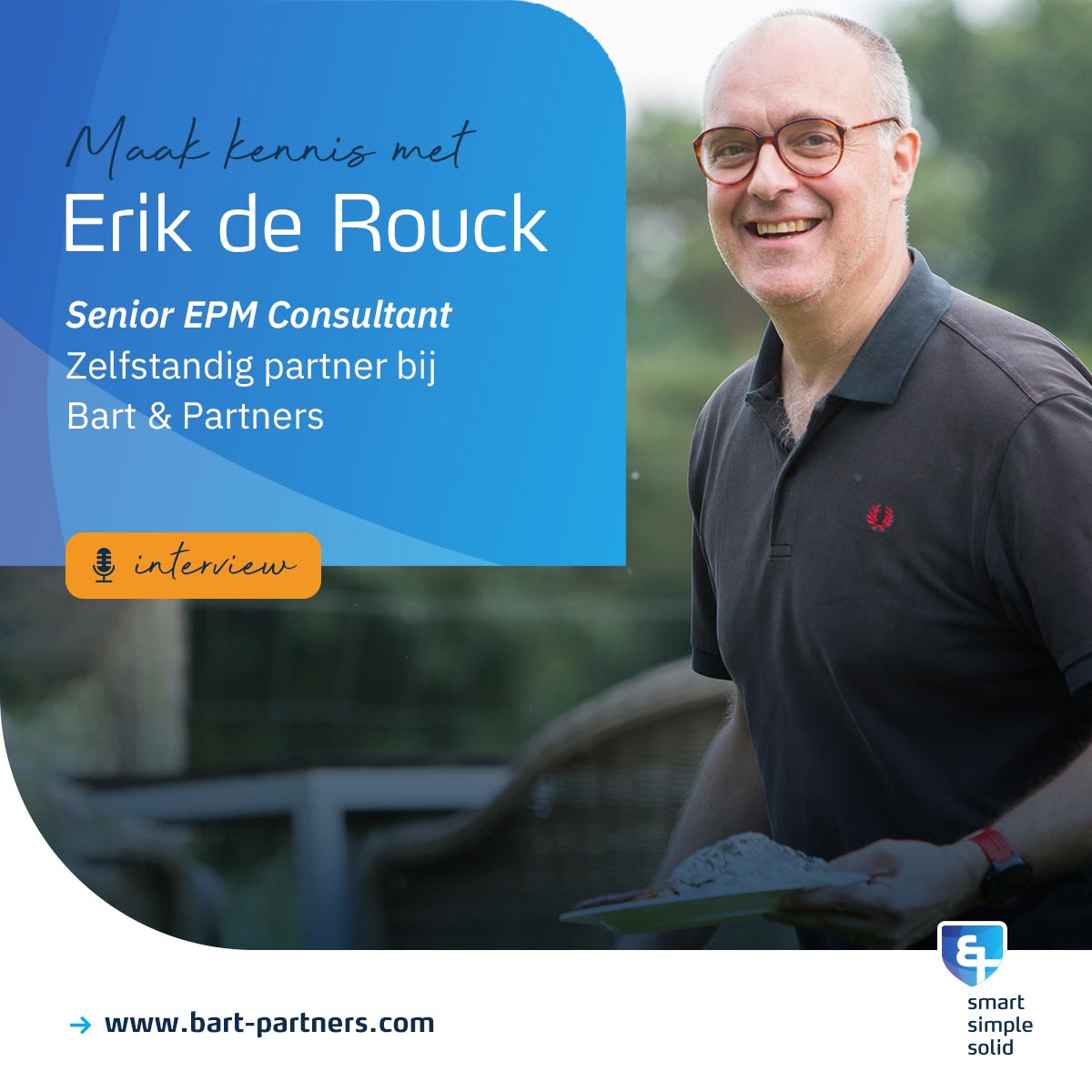 Maak kennis met onze Vlaamse collega Erik de Rouck, zelfstandig partner bij Bart & Partners